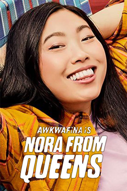 Locandina italiana Awkwafina Is Nora From Queens