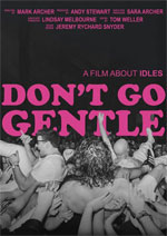 Don'T Go Gentle - A Film About Idles