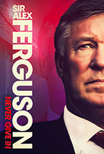 Poster Sir Alex Ferguson - Mai arrendersi  n. 0