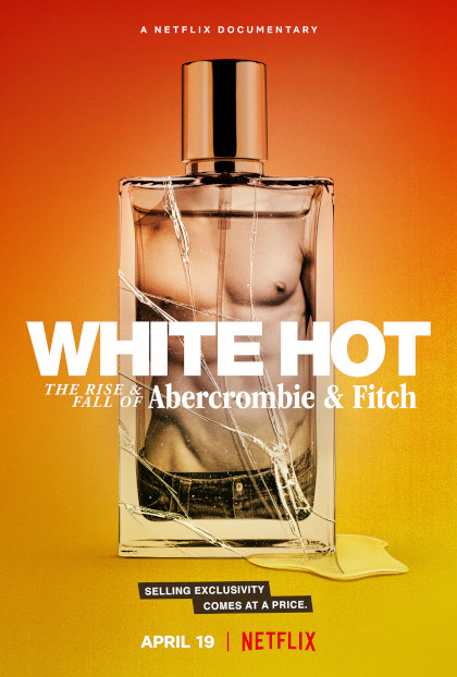 Locandina italiana White Hot: L'ascesa e la caduta di Abercrombie & Fitch