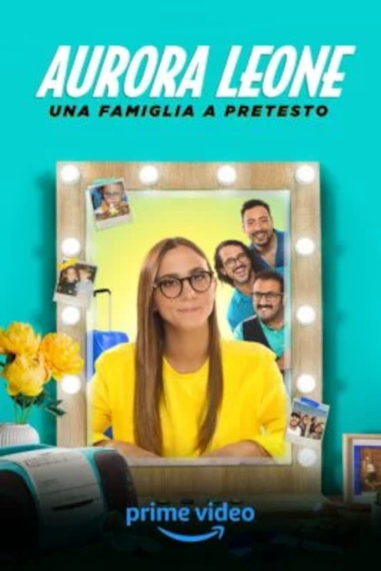 Locandina italiana Aurora Leone: Una Famiglia a Pretesto