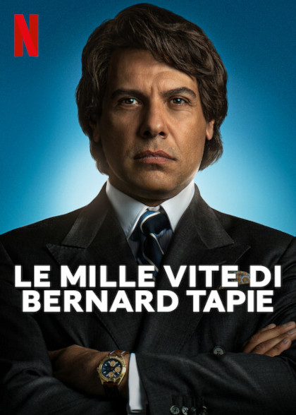 Locandina italiana Le mille vite di Bernard Tapie