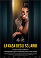 La casa degli sguardi