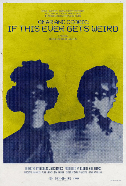 Locandina italiana Omar and Cedric: If This Ever Gets Weird