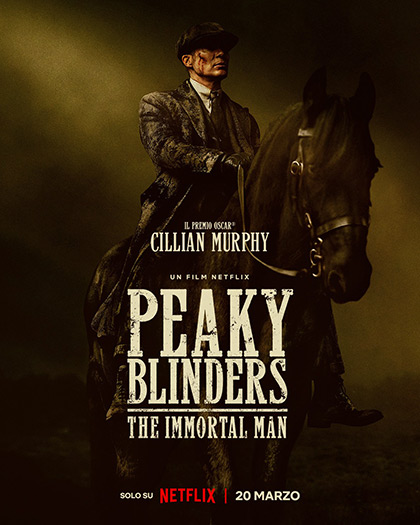 Locandina italiana Peaky Blinders - The Immortal Man