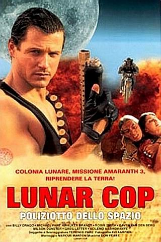 Locandina italiana Lunarcop - poliziotto dello spazio