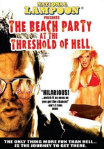The Beach Party At the Threshold of Hell