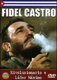 Fidel Castro. Fra l'uomo e il mito