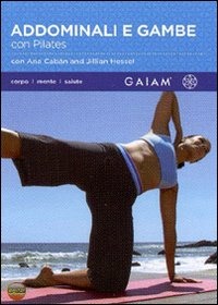 Addominali e gambe con Pilates. Gaiam