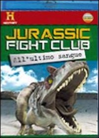 Jurassic Fight Club. Vol. 2. All'ultimo sangue