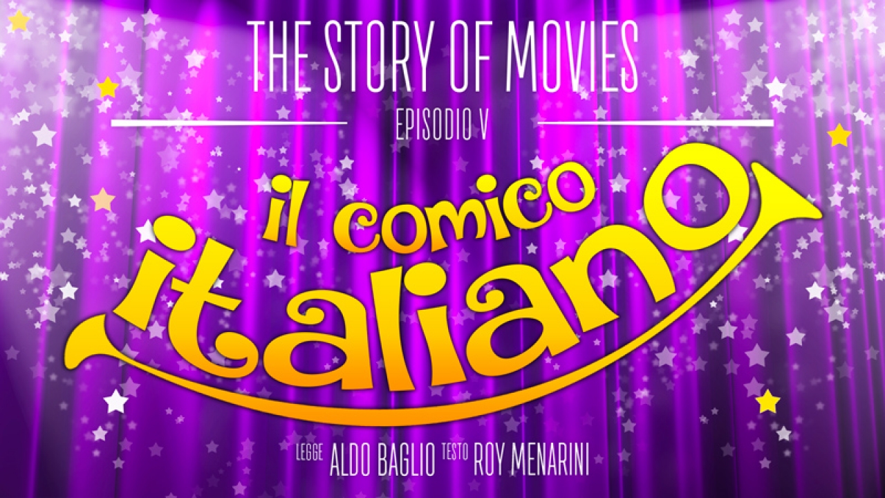 The Story of Movies - Episodio 5: Il comico italiano