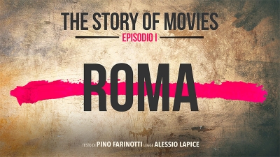 The Story of Movies - Episodio 1: Roma