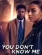 You Don't Know Me - Stagione 1