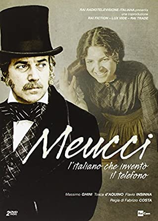 Meucci - L'italiano che inventò il telefono