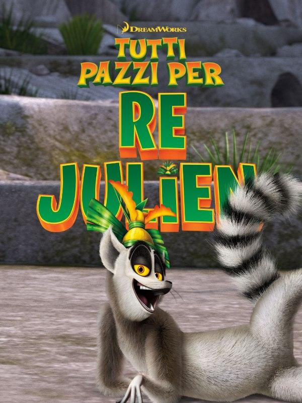 Tutti pazzi per Re Julien